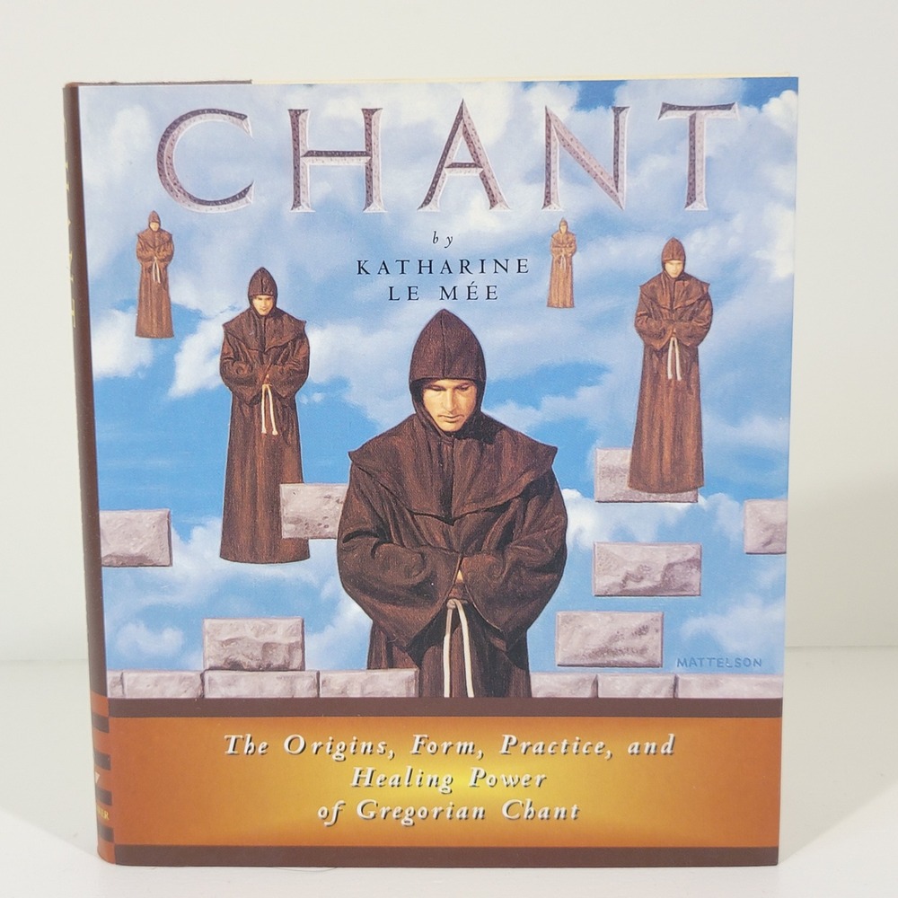 Chant by Katharine Le Mée Hardcover 1994 Gregorian Chant Music History Religion